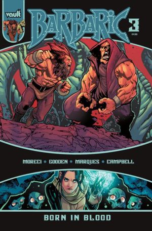 BARBARIC BORN IN BLOOD #3 (OF 3) CVR A NATHAN GOODEN (MR)