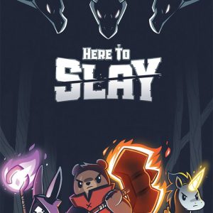 Here to Slay