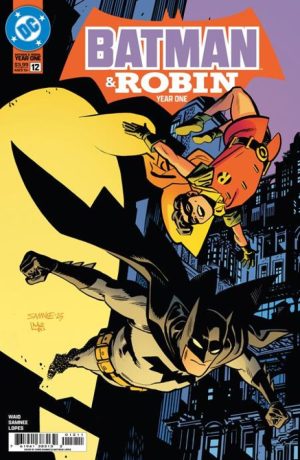 BATMAN & ROBIN YEAR ONE #12 (OF 12) CVR A CHRIS SAMNEE