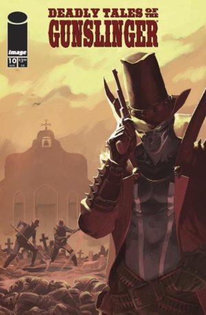 DEADLY TALES OF THE GUNSLINGER SPAWN #10 CVR A MARCO FAILLA