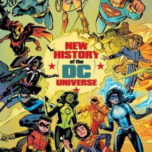 NEW HISTORY OF THE DC UNIVERSE #4 (OF 4) CVR A CHRIS SAMNEE