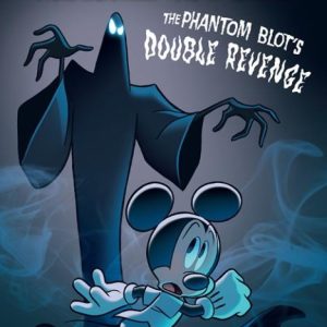 MICKEY MOUSE THE PHANTOM BLOTS DOUBLE REVENGE #1 CVR B ANDREA FRECCERO VAR