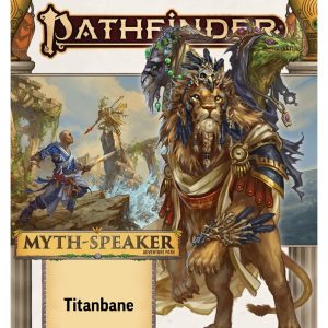 Pathfinder RPG: Adventure Path - Myth-Speaker 3 of 3 - Titanbane (P2)