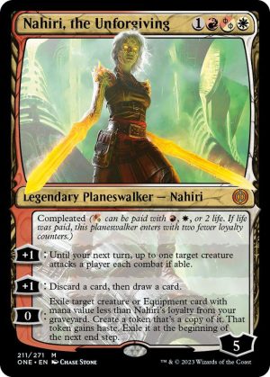 Nahiri, the Unforgiving [Phyrexia: All Will Be One]