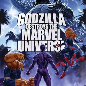 GODZILLA DESTROYS THE MARVEL UNIVERSE #4