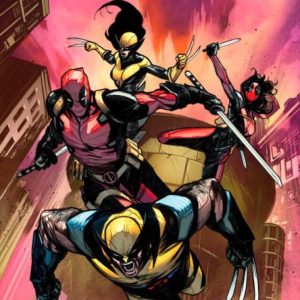 WOLVERINES & DEADPOOLS #1