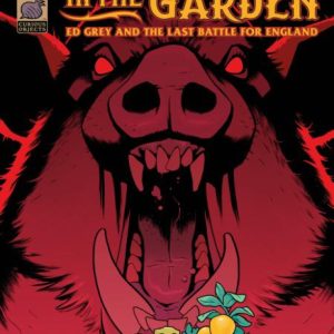 The Serpent in the Garden: Ed Grey and the Last Battle for England #2 (CVR A) (Ben Stenbeck)
