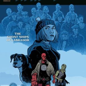 Hellboy and the B.P.R.D.: The Ghost Ships of Labrador #1 (CVR B) (Matt Smith)
