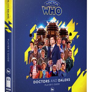 Doctor Who RPG: Doctors and Daleks - Players Guide (5E)