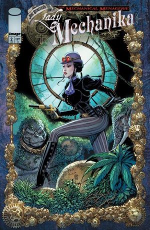 LADY MECHANIKA THE MECHANICAL MENAGERIE #2 (OF 4) CVR A JOE BENITEZ & MARTIN MONTIEL & SABINE RICH