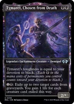 Tymaret, Chosen from Death [March of the Machine: Multiverse Legends]