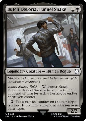Butch DeLoria, Tunnel Snake [Universes Beyond: Fallout]