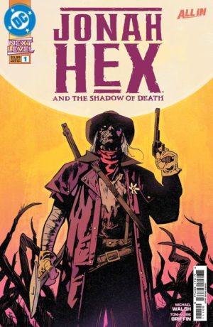 JONAH HEX AND THE SHADOW OF DEATH #1 (OF 6) CVR A MICHAEL WALSH
