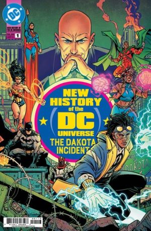 NEW HISTORY OF THE DC UNIVERSE THE DAKOTA INCIDENT #1 (ONE SHOT) Third Printing Cvr A Diego Olortegui