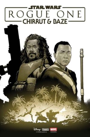 STAR WARS: ROGUE ONE - CHIRRUT & BAZE #1